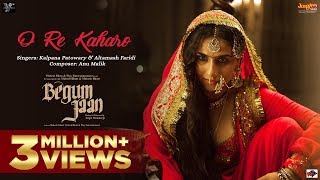 O Re Kaharo Official Video  Begum Jaan Kalpana Patowary Altamash Faridi Anu Malik Vidya Balan [upl. by Broucek]