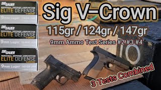 9mm Ammo Testing Series 2 3 and 4 SPECIAL EDITION Sig VCrown 115 124 and 147gn JHP [upl. by Hilarius]