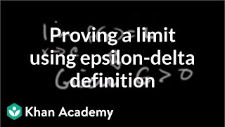 Formal definition of limits Part 4 using the definition  AP Calculus AB  Khan Academy [upl. by Zebulon]