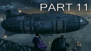 Batman Arkham Knight Gameplay Walkthrough Part 11  Blimps  No Commentary PC 60FPS [upl. by Peedus]