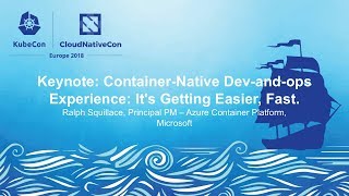 Keynote ContainerNative Devandops Experience Its Getting Easier Fast  Ralph Squillace [upl. by Notloc766]