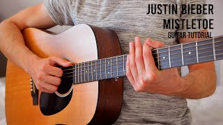 Justin Bieber  Mistletoe EASY Guitar Tutorial With Chords  Lyrics [upl. by Rosabella]