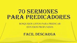 70 Sermones Listos Para Predicar  Facil Descarga [upl. by Corenda]