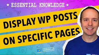 How To Get WordPress Posts To Page  Displaying Posts On A Page  WP Learning Lab [upl. by Enowtna]