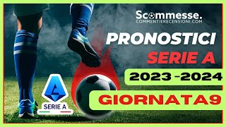 ⚽Pronostici calcio scommesse Serie A 9A giornata 202324🏆 scommesse scommessesportive seriea [upl. by Proctor]