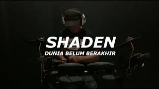 Shaden  Dunia Belum Berakhir  Salah satu isian drum gw di tahun 2000quot [upl. by Enaed]