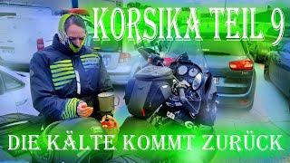 Motorradtour März 22 Teil 9 Korsika Kälte Geduld und Reizgas keine Kupplung [upl. by Melany672]