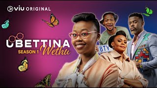 uBettina Wethu  Season 1 Trailer [upl. by Ahsieuqal996]