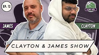 The Clayton And James Show ep 12  Planet FPL 202425 [upl. by Ahsiakal]