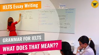 IELTS Writing  Essay  Grammar for IELTS  What Does That Mean [upl. by Narba112]