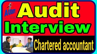 Audit Interview  Audit questions l Auditor job interview l CA Interview l PD Classes [upl. by Jarib]