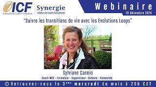 quotSuivre les transitions de vie avec les Evolution Loopsquot de Sylviane Cannio  Coaching [upl. by Greenwell]