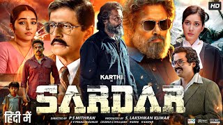 Sardar Full Movie In Hindi Dubbed  Karthi  Rashi Khanna  Rajisha Vijayan  Review amp Facts HD [upl. by Eceertal693]