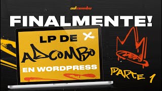 Cómo subir landing de Adcombo en Wordpress español  Parte 1 [upl. by Waterman533]