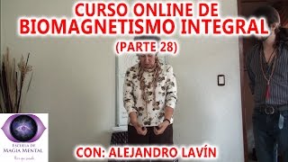 Biomagnetismo Integral Curso completo Parte 28  Alejandro Lavín [upl. by Shandy]