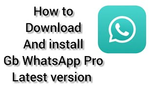 Gb WhatsApp download and install step by step guide [upl. by Bennett643]