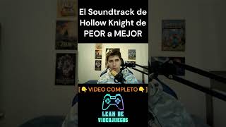 El Soundtrack de Hollow Knight de PEOR a MEJOR [upl. by Saito]