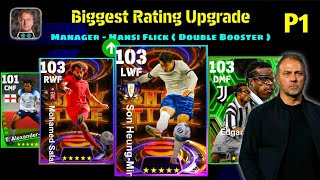 Biggest Rating upgrade with Manager Hansi Flick Double Booster  Part 1 [upl. by Lerrehs]