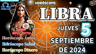 Horóscopo De Hoy 🤯 Libra 🤯 5 De Septiembre De 2024 Amor  Salud ♈♉♊♋♌♍♎♏♐♑♒♓ [upl. by Trula]