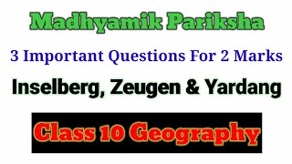 3 Important Questions Class X GeographyWhat is Inselberg Zeugen and Yardang MadhyamikParksha2022 [upl. by Marala]