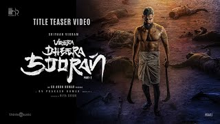 Veera Dheera Sooran  Title Teaser  Chiyaan Vikram  SU Arunkumar  GV Prakash Kumar [upl. by Atiugram280]