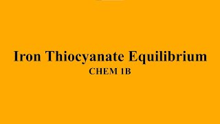 Le Chateliers Principle in Iron Thiocyanate Equilibrium [upl. by Seldan]