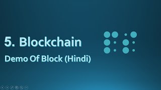 Block kaise kaam karta hai  How does a Block works in Hindi  How to create Blocks using Blockchain [upl. by Leler650]