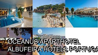 Oceanus Aparthotel Albufeira Hotels Portugal [upl. by Beaner]