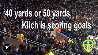 Leeds fans  Klich Is Scoring Goals  best version [upl. by Hailed]