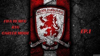 FIFA 19 MIDDLESBROUGH FC ROAD TO GLORY CAREER MODE EP1 THE BEGINNING OF SOMETHING SPECIAL [upl. by Esli]