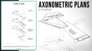 The Easiest Method to Layered Axonometric Plans in AutoCad [upl. by Arsi651]