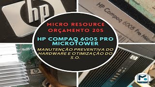 HP Compaq 6005 PRO MicroTower  Vídeo 1  Apresentação do orçamento 205 [upl. by Garcon]