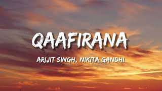 Qaafirana Lyrical  Kedarnath  Arijit Singh amp Nikhital  Sushant S Rajput  Sara Ali Khan [upl. by Ygiaf]