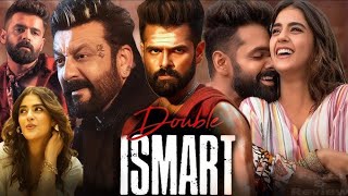 Double iSmart South 2024 Full Movie Hindi Dubbed Ram Pothineni Sanjay D Kavya T Facts Review [upl. by Statis]