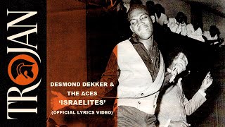 Desmond Dekker amp The Aces – Israelites Official Lyrics Video [upl. by Kcid]