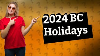 What are the stat holidays in BC for 2024 [upl. by Ahola]