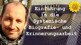 Einführung in die Systemische Biografie und Erinnerungsarbeit [upl. by Evod]