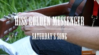 Hiss Golden Messenger  Saturdays Song  Winnipeg Folk Fest Sessions [upl. by Tterag425]