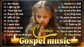 Best 100 Morning Worship Songs All Time 🙏 Top 100 Christian Gospel Songs Ever 🙏 Gospel Music 2023 [upl. by Andrien282]