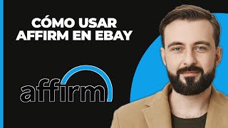 Cómo usar Affirm en eBay [upl. by Klusek]