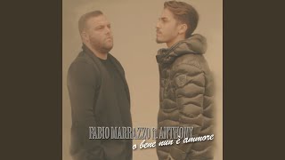 O bene nun e ammore feat Anthony [upl. by Bloomer]