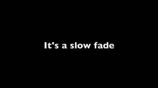 Slow Fade by Casting Crowns with lyrics [upl. by Gilboa]