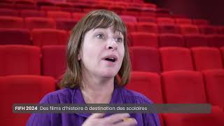 FIFH 2024  Des films dhistoire pour les scolaires [upl. by Eceela]