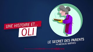 quotLe secret des parentsquot par Nicolas Mathieu  Une histoire et  Oli [upl. by Netsryk516]