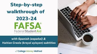 202324 FAFSA Walkthrough and Tutorial for High School Seniors [upl. by Eeimaj]