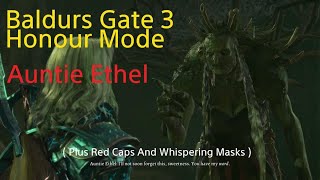 Baldurs Gate 3 Honour Mode Auntie Ethel Make Her Surrender Method Plus RedCaps amp whispering Masks [upl. by Crist]