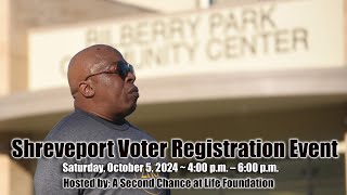 Shreveport Voter Registration Event  October 5 Hosted by A Second Chance at Life Foundation [upl. by Sells]