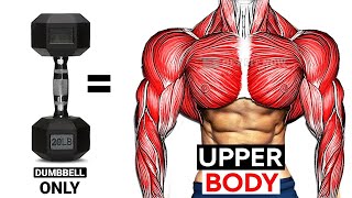 BEST UPPER BODY WORKOUT WITH DUMBBELL  Shoulder Chest Forearm Biceps Back Triceps [upl. by Curtis]