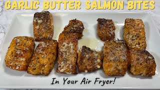 Air Fryer Garlic Butter Salmon Bites  Garlic Butter Salmon Bites  Air Fryer Recipes [upl. by Urian]