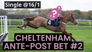 My SECOND Cheltenham Festival AntePost bet for 2024 [upl. by Albers189]